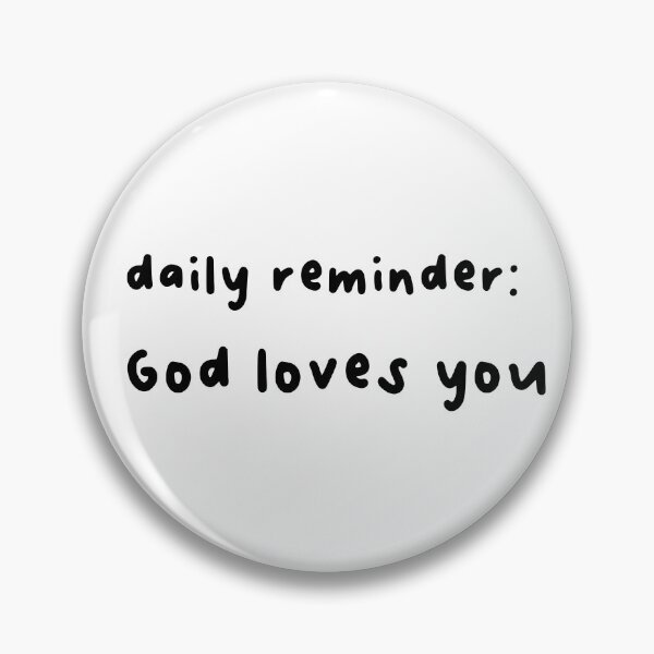 Item preview, daily reminder: God loves you designed and sold by AmeliasArtistry.