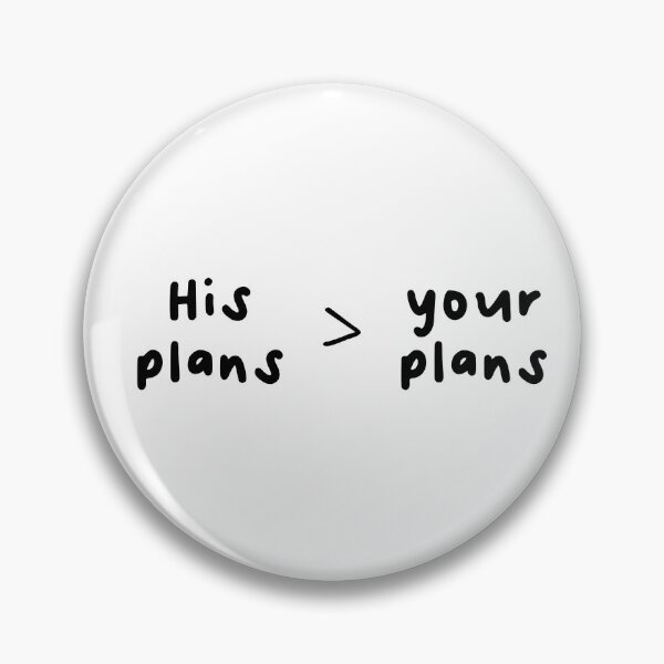 Item preview, His plans>your plans designed and sold by AmeliasArtistry.