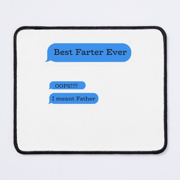 Item preview, Best Farter Ever Oops I Meant Father designed and sold by man0s.