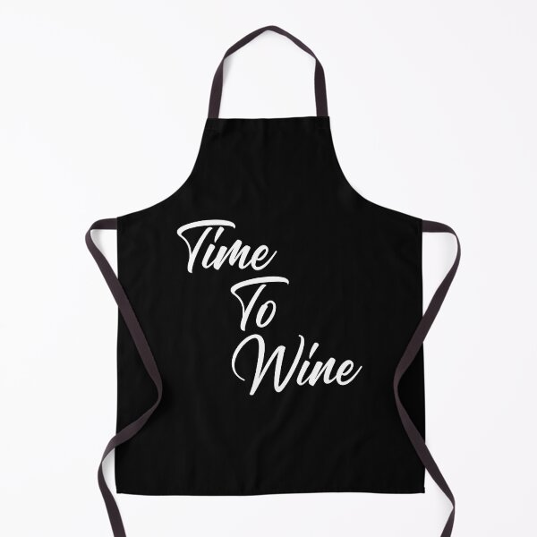 Item preview, Time To Wine. Funny Wine Lover Quote. designed and sold by That Cheeky Tee.