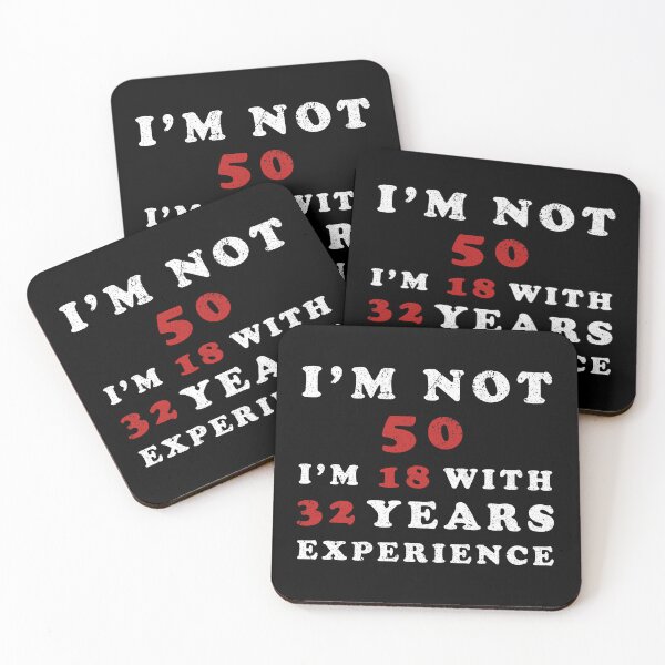 Item preview, I'm Not 50 I'm 18 With 32 Years Experience designed and sold by franktact.