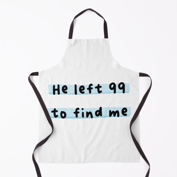 Item preview, He left 99 to find me blue designed and sold by AmeliasArtistry.