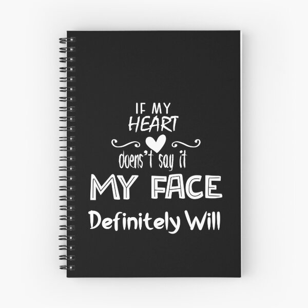Item preview, If my heart doesn't say it my face definitely will designed and sold by Zexten.
