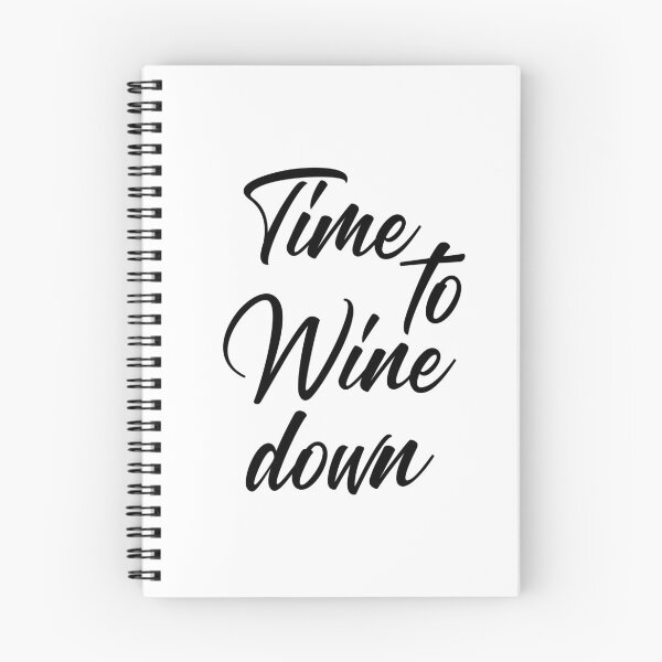 Item preview, Time To Wine Down. Funny Wine Lover Quote. designed and sold by That Cheeky Tee.