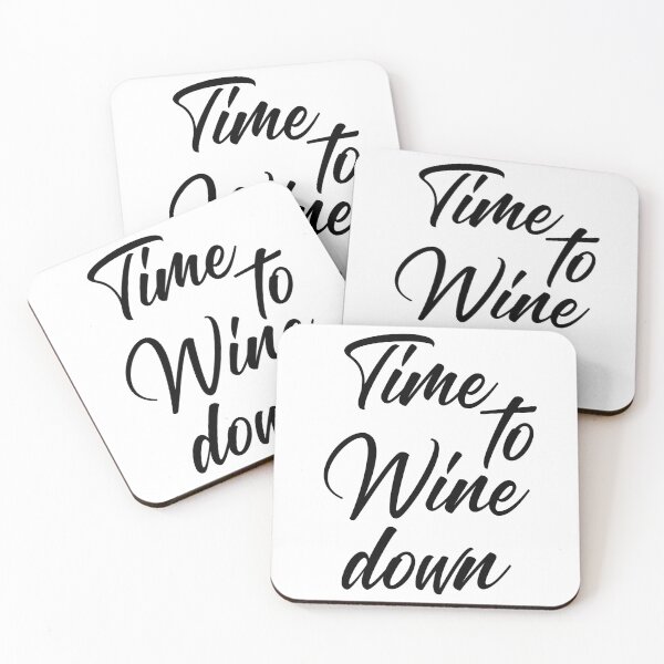 Item preview, Time To Wine Down. Funny Wine Lover Quote. designed and sold by That Cheeky Tee.