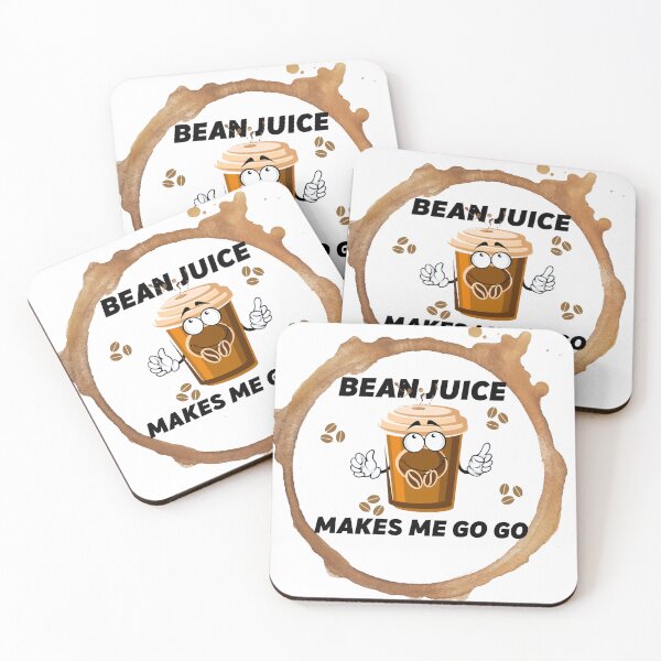 Item preview, Bean juice makes me go go designed and sold by MysticalSister.