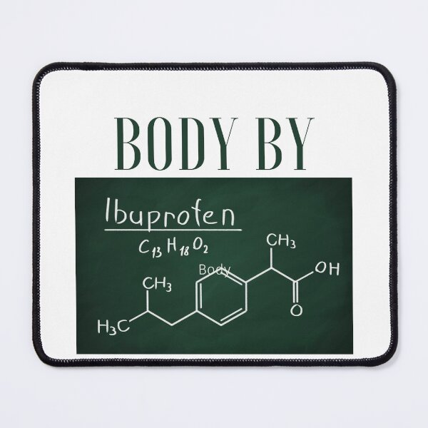 Item preview, Body by Ibuprofen - Funny body pain quote designed and sold by Fourmutz.