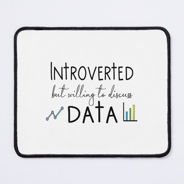 Item preview, Introverted but willing to discuss data designed and sold by Kairilara.