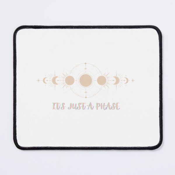 Item preview, IT'S JUST A PHASE. CUTE, TRENDY DESIGN. designed and sold by GEM STYLE.