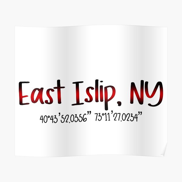 "East islip coordinates" Poster for Sale by Mikaelaannacc Redbubble