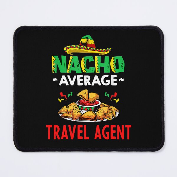 Item preview, Nacho Average travel agent Shirt, Funny travel agent Shirt, Gift For travel agent, Cinco De Mayo Shirt, travel agent Christmas Fathers day Gift designed and sold by xlnv.