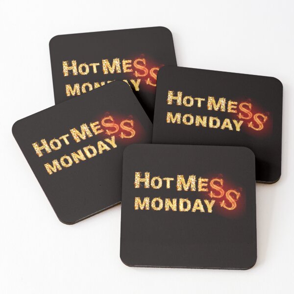Item preview, It's A HotMess Monday Everyday designed and sold by BubbaCool.