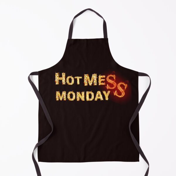 Item preview, It's A HotMess Monday Everyday designed and sold by BubbaCool.