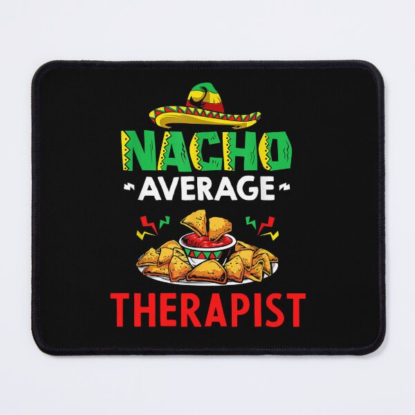 Item preview, Nacho Average therapist Shirt, Funny therapist Shirt, Gift For therapist, Cinco De Mayo Shirt, therapist Christmas Fathers day Gift designed and sold by xlnv.
