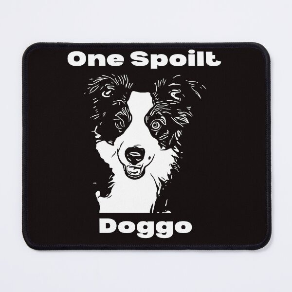 Item preview, One Spoilt Doggo designed and sold by Huntch.