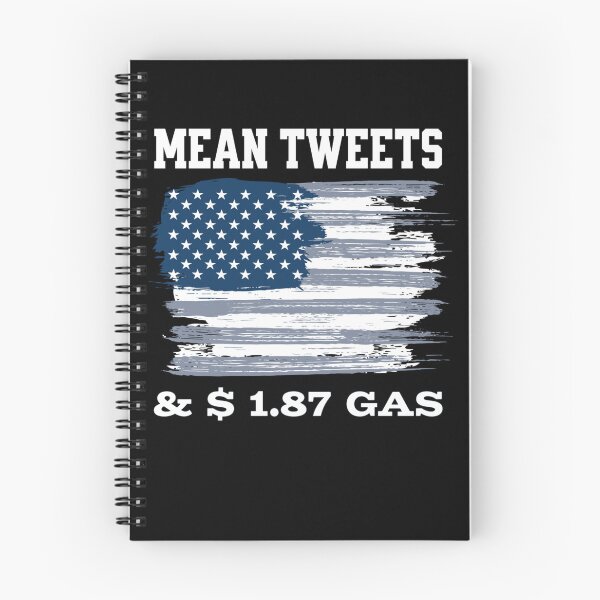 Item preview, Mean Tweets and $1.87 gas us flag designed and sold by Neggan.