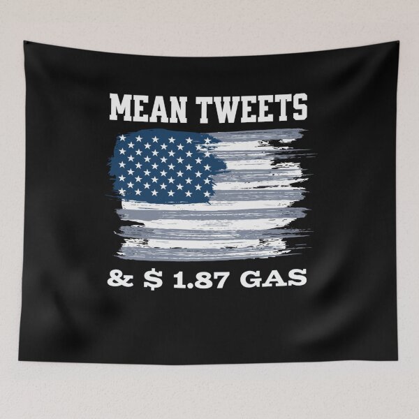 Item preview, Mean Tweets and $1.87 gas us flag designed and sold by Neggan.