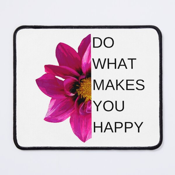 Item preview, Do what makes you happy designed and sold by PufnicaDesign.