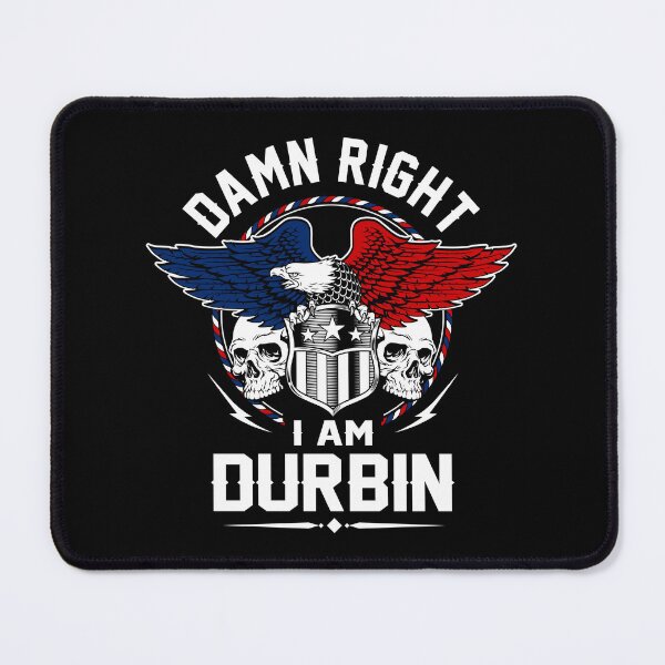 Item preview, Durbin Name T Shirt - Damn Right I Am Durbin Gift Item Tee designed and sold by aaronmaxi6.