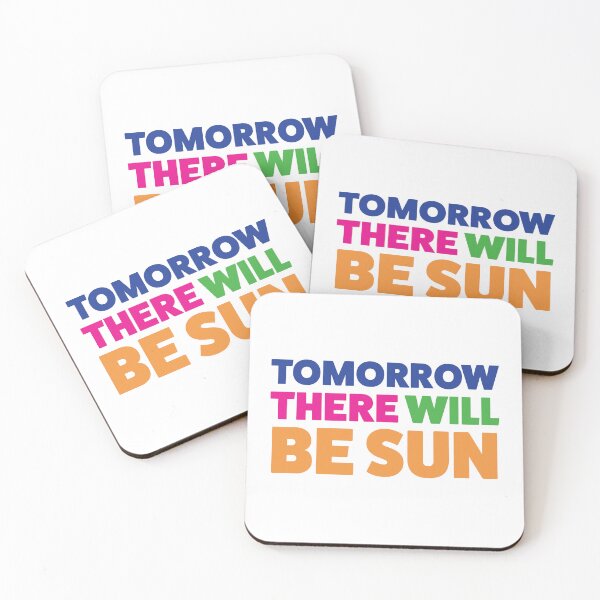 Item preview, Tomorrow there will be sun Groundhog Day musical quote designed and sold by taylor-lang.