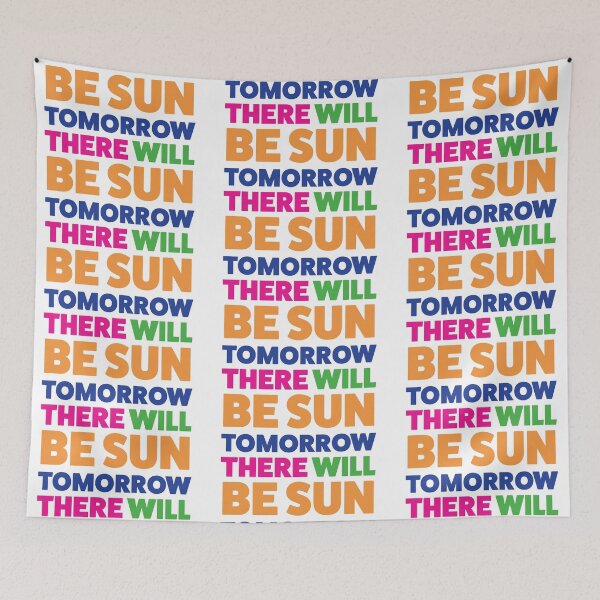 Item preview, Tomorrow there will be sun Groundhog Day musical quote designed and sold by taylor-lang.