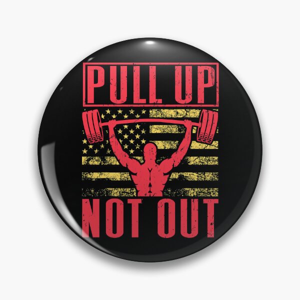 Item preview, Pull Up Not Out Powerlifting - Bodybuilding Weightlifting designed and sold by ujgbnx.