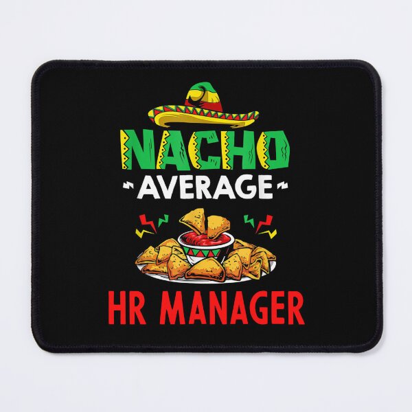 Item preview, Nacho Average HR manager Shirt, Funny HR manager Shirt, Gift For HR manager, Cinco De Mayo Shirt, HR manager Christmas Fathers day Gift designed and sold by xlnv.