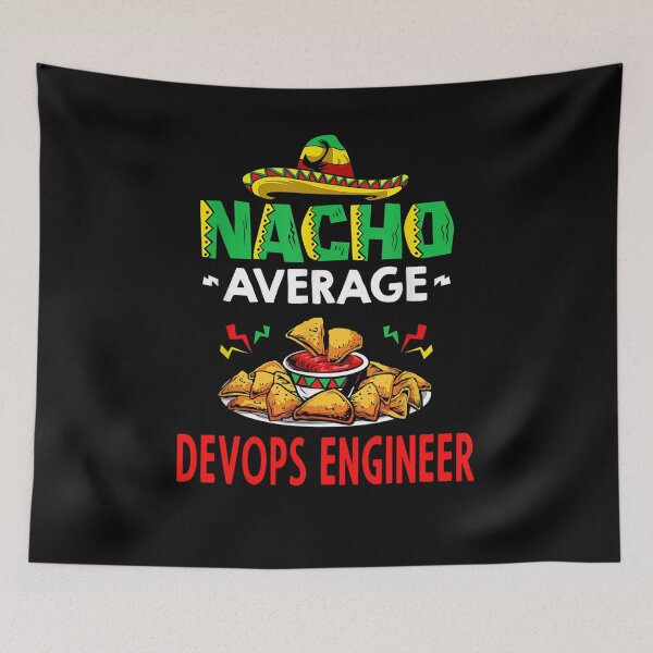 Item preview, Nacho Average Devops engineer Shirt, Funny Devops engineer Shirt, Gift For Devops engineer, Cinco De Mayo Shirt, Devops engineer Christmas Fathers day Gift designed and sold by xlnv.