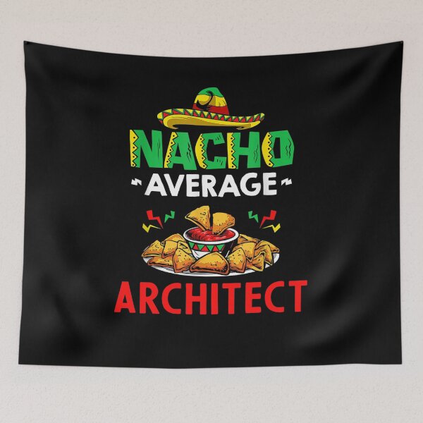 Item preview, Nacho Average architect Shirt, Funny architect Shirt, Gift For architect, Cinco De Mayo Shirt, architect Christmas Fathers day Gift designed and sold by xlnv.