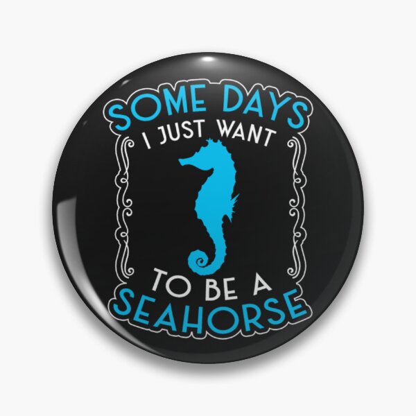 Item preview, Some days Want Seahorse Fishing  designed and sold by ClamenTaon.