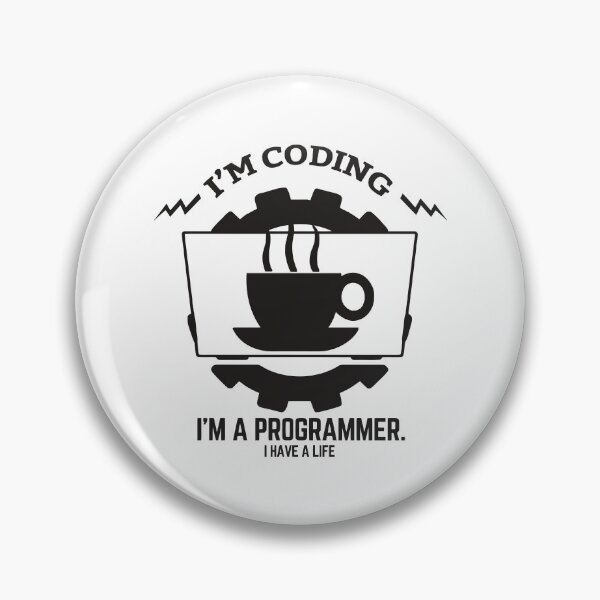 Item preview, I'm Coding I'm A Programmer I Have A Life Funny Coder Technology designed and sold by JuxNdx.