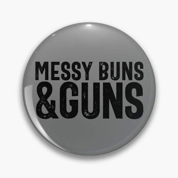 Item preview, Messy Buns And Guns Women's Gun Rights 2nd Amendment Gear designed and sold by DynamicDesign.