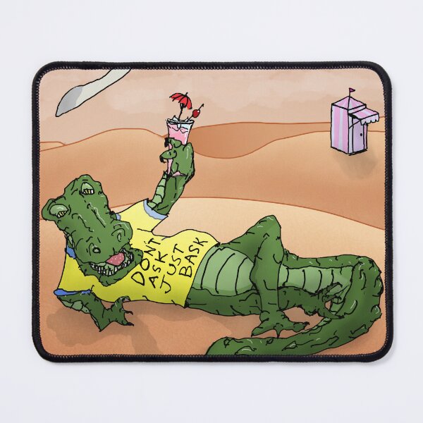 Item preview, Don't Ask, Just Bask designed and sold by davidscohen.