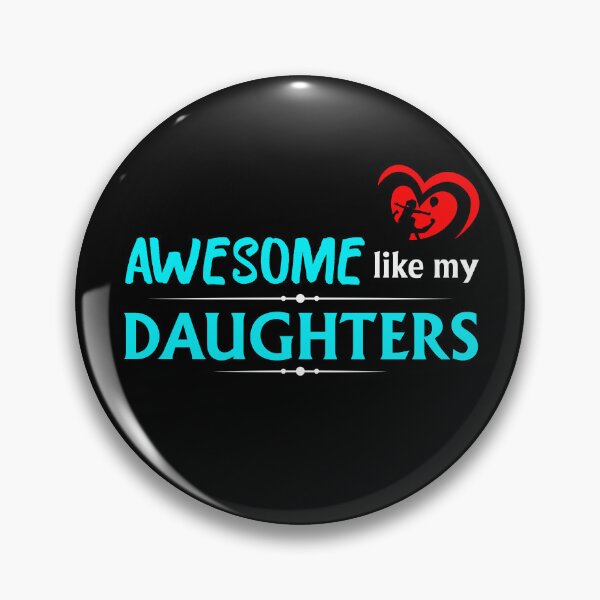 Item preview, Awesome like my daughters #2 designed and sold by Achily.