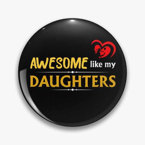 Item preview, Awesome like my daughters #3 designed and sold by Achily.