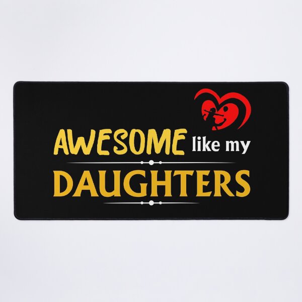 Item preview, Awesome like my daughters #3 designed and sold by Achily.