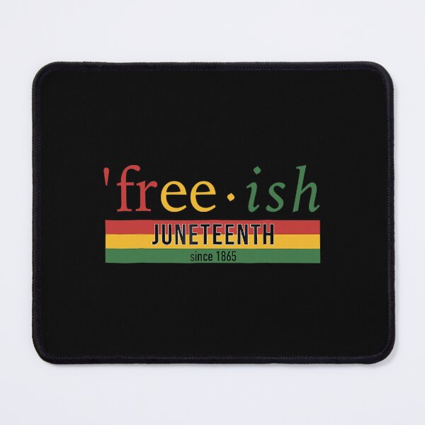 Item preview, Free-ish Since 1865 Juneteenth designed and sold by MaxwellStroman.