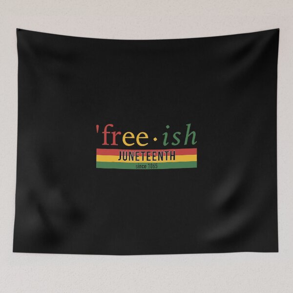 Item preview, Free-ish Since 1865 Juneteenth designed and sold by MaxwellStroman.