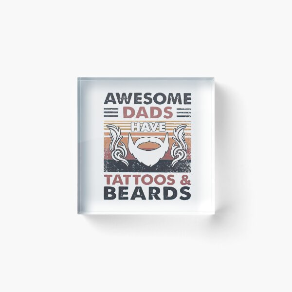 Item preview, Awesome Dads Have Tattoos & Beards Happy Fathers Day  designed and sold by JodieRilenge.