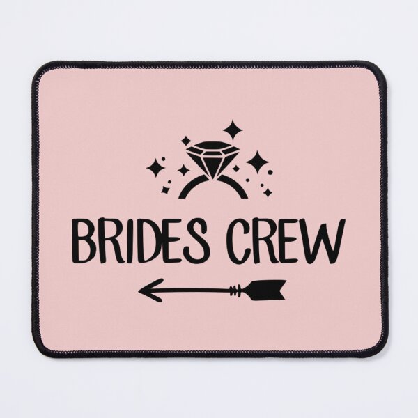 Item preview, Brides Crew designed and sold by Froyd Wess.