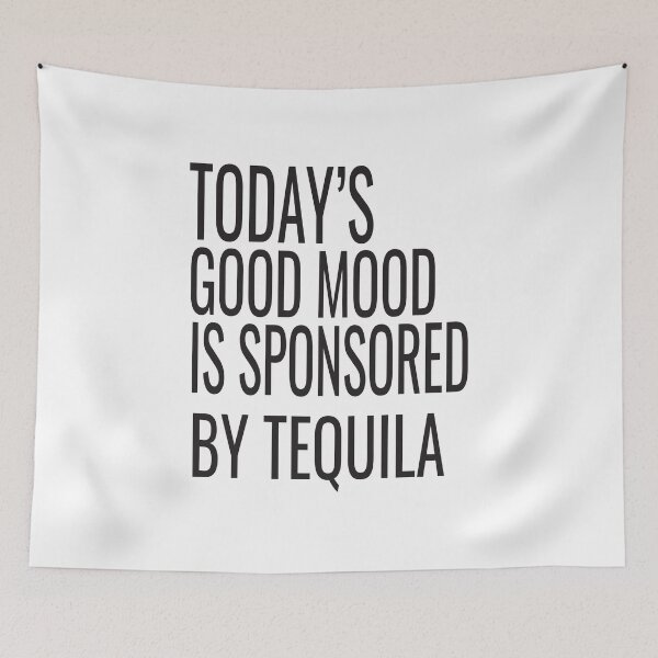 Item preview, today's good mood is sponsored by tequila designed and sold by ASSOUKI9.