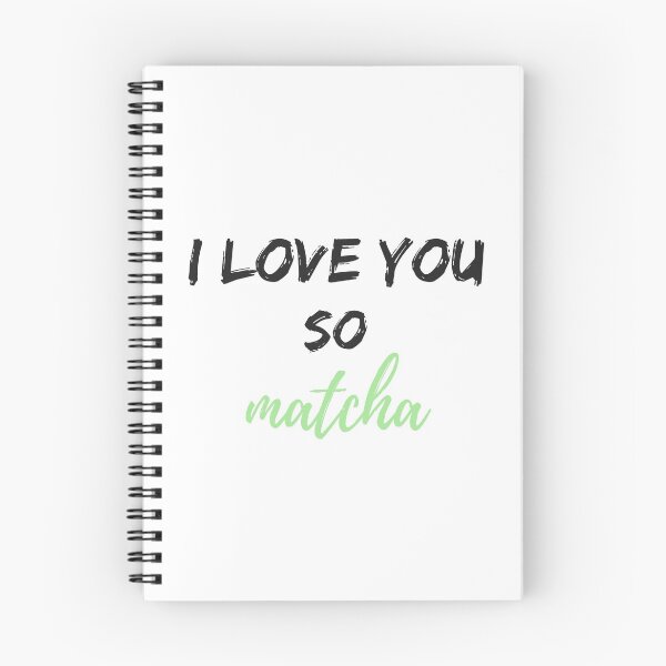 Item preview, I Love You So Matcha designed and sold by gabymeissner.
