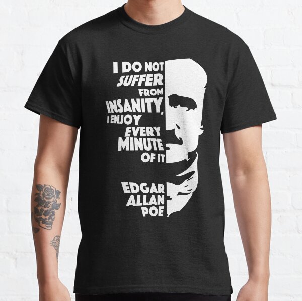 Edgar Allan Poe locura Camiseta clásica