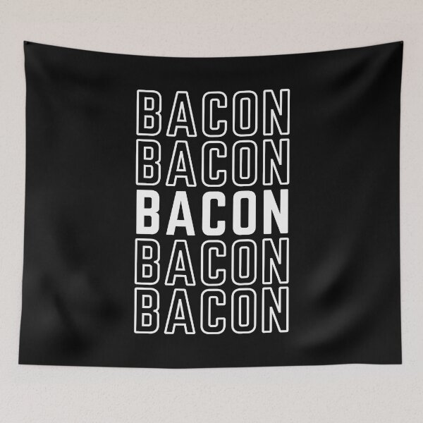 Item preview, Bacon Bacon Bacon designed and sold by MacAndMoose.