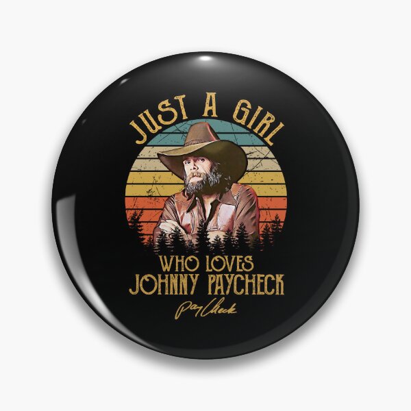Item preview, Just A Girl Who Loves Johnny Paycheck designed and sold by JenaClark.