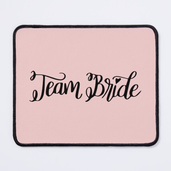 Item preview, Team Bride designed and sold by Froyd Wess.