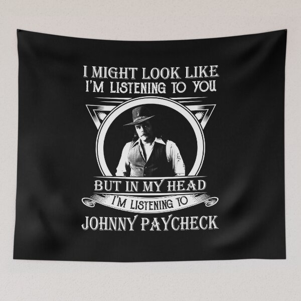 Item preview, I Might Look Like I'm Listening To Johnny Paycheck designed and sold by JenaClark.