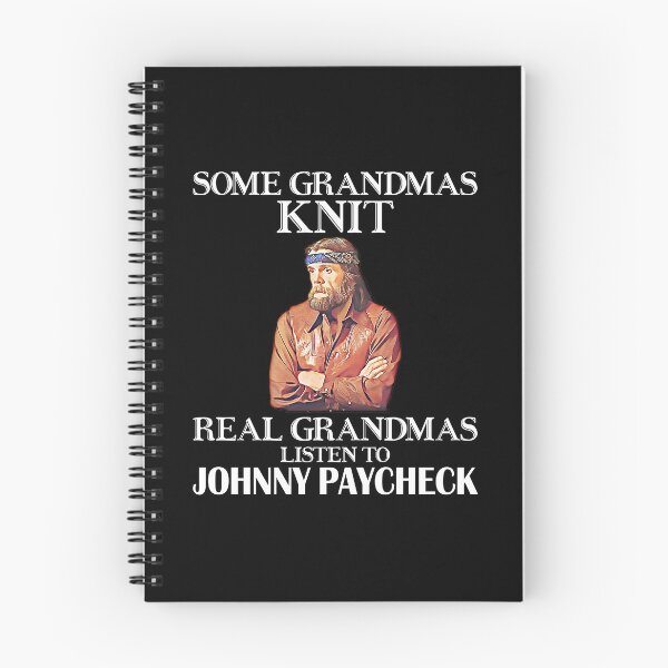 Item preview, Some Grandmas Knit Real Grandmas Listen to Johnny Paycheck designed and sold by JenaClark.
