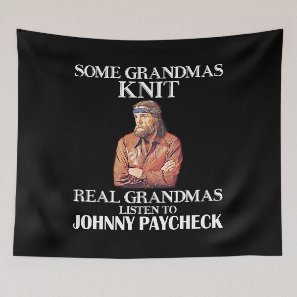 Item preview, Some Grandmas Knit Real Grandmas Listen to Johnny Paycheck designed and sold by JenaClark.