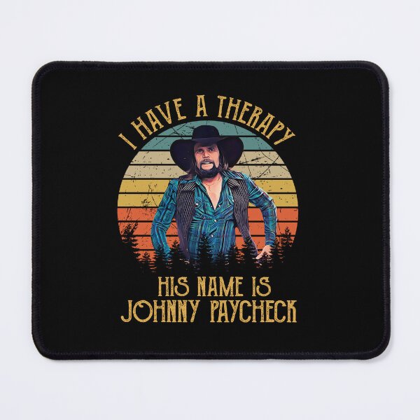 Item preview, I Have A Therapy His Is Name Is Johnny Paycheck designed and sold by JenaClark.
